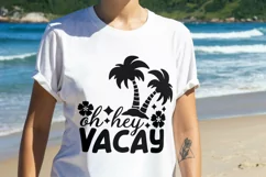 Oh Hey Vacay Svg, Summer Vacation Svg, Summer Beach Svg. Product Image 2
