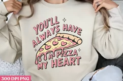 You'll always have pizza my heart PNG, Retro Valentine PNG Product Image 1