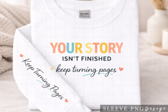 Your Story Isn’t Finished Keep Turning Pages Motivational Product Image 2