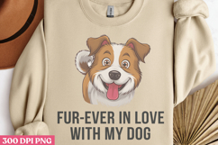 Fur-ever in love PNG, Sarcastic Cartoon Dogs Sublimation PNG Product Image 2