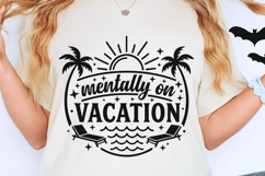 Mentally On Vacation Svg, Summer Vacation Svg, Beach Svg. Product Image 2