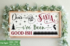 Dear Santa I've Been Good-ish Sign SVG Design Product Image 1