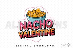 Nacho Valentine PNG, Valentine&#039;s Day Sublimation PNG Design Product Image 1