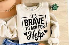 It&#039;s brave to ask for help Svg | Svg Cut Files | Shirt Svg Product Image 2