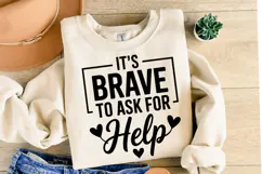 It's brave to ask for help Svg | Svg Cut Files | Shirt Svg Product Image 2