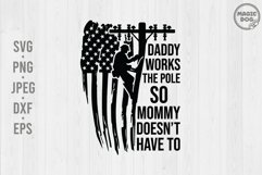 Daddy Works The Pole|Power Linemen with American Flag Product Image 1