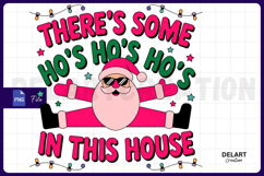There's some hos hos hos in this house PNG Design Product Image 1