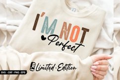 I&#039;m Not Perfect - Sleeve Design, T-Shirt Design Product Image 1