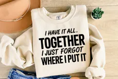 I have it all together I just Forgot SVG | Shirt Svg Product Image 2