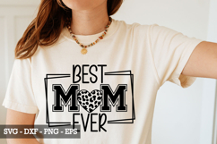 Best Mom Ever SVG - Mother&#039;s Day Design Product Image 1