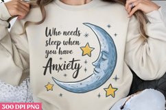 Who needs sleep when PNG, Anxiety Sublimation PNG Product Image 1