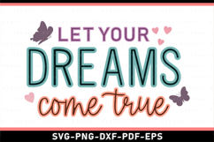 Let Your Dreams Come True SVG, Motivational Quotes SVG Product Image 2