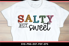 Salty But Sweet SVG, Funny Quotes, Sarcastic T shirt Designs Product Image 1