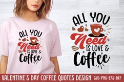 All you need is love &amp; coffee SVG Product Image 1