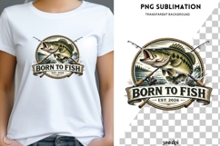 Born to Fish PNG | Fishing Badge Design | Fisherman Gift Product Image 1