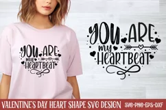 You are my heartbeat SVG, Valentine's Day SVG Product Image 1