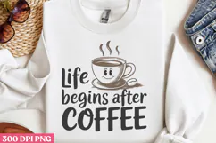 Life begins after coffee PNG, Retro Funny Coffee Sublimatio Product Image 1