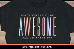 Don't forget to be awesome all day every day SVG Product Image 2