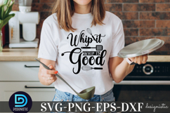 whip it good SVG, Kitchen SVG Product Image 2