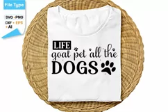 Life Goal Pet All The Dogs SVG Cut File | Funny Dog SVG Product Image 1