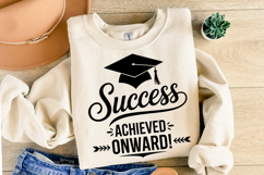 Success Achieved Onward svg | Graduation Svg | Shirt Svg Product Image 2