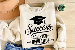 Success Achieved Onward svg | Graduation Svg | Shirt Svg Product Image 2