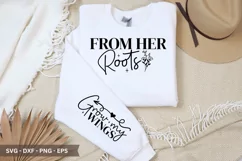 Form her roots SVG - Mother's Day Sleeve T shirt Design Product Image 1