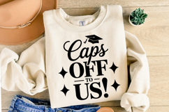 Caps Off To Us svg | Graduation Svg | Shirt Svg Product Image 2
