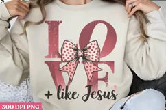 Love like jesus PNG, Coquette Valentines Day Sublim Product Image 2