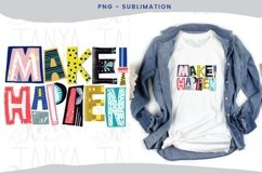 Make It Happen Png Hand Lettered Sublimation Design Product Image 1