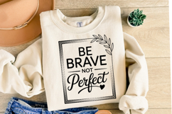 Be Brave Not Perfect Svg Design | Svg Cut Files | Shirt Svg Product Image 2