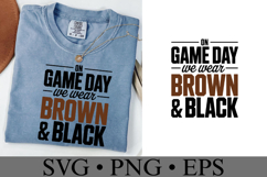 On Game Day We Wear Brown &amp; Black Svg | Sport | Shirt Svg Product Image 2
