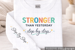 Stronger Than Yesterday Step by Step Motivational Shirt Product Image 2