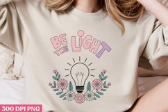 Be the light PNG, Retro Positive Sublimation PNG Product Image 2