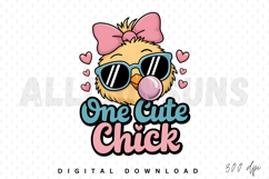 One Cute Chick PNG, Happy Easter Sublimation PNG Product Image 1