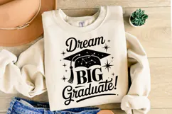 Dream Big Graduate svg | Graduation Svg | Shirt Svg Product Image 2