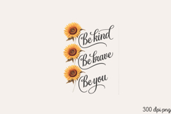 Be kind, Be brave, Be you PNG, Motivational sublimation PNG Product Image 2