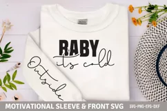 Baby it's cold Sleeve SVG PNG, outside SVG Product Image 1