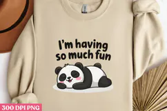 I M HAVING SO MUCH FUN PNG, Lazy Sublimation PNG Product Image 2