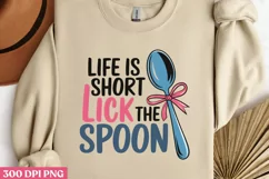 Life is short, lick PNG, Cooking Sublimation PNG Product Image 2