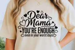 Dear Mama You're Enough Svg, Mom life Svg, Tired Mom Svg. Product Image 2