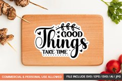 Good Things Take Time Sticker Design Product Image 1