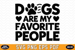 Dogs are my favorite people SVG | Quotes | SVG Cut files Product Image 1