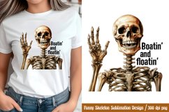 Funny Skeleton Sublimation, Boatin&#039; and floatin PNG Product Image 1