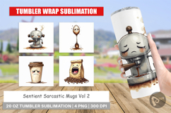 Sentient Sarcastic Mugs Tumbler Product Image 1