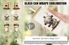 Sentient Sarcastic Mugs Glass Can Product Image 1