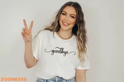 Goodbye SVG PNG EPS DXF, Funny quotes SVG cut file laser Product Image 2