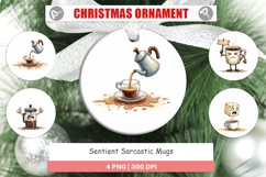 Sentient Sarcastic Mugs Ornament Product Image 1