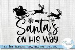 Santa’s On His Way SVG File, Christmas Holiday cut file Product Image 1