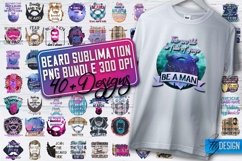 Beard Sublimation | Fathers Day Sublimation | Shirt Quotes Product Image 1